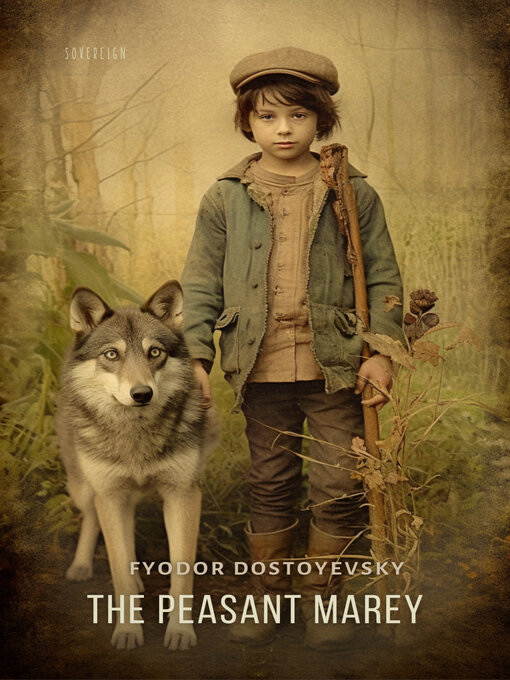 Title details for The Peasant Marey by Fyodor Dostoyevsky - Wait list